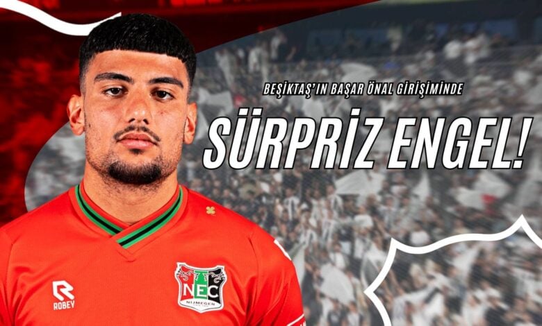 Beşiktaş’ın Başar Önal Girişiminde Sürpriz Engel!